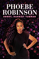 Phoebe Robinson: Sorry, Harriet Tubman (2021) movie poster