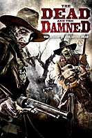 The Dead and the Damned (2011) movie poster