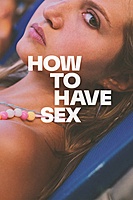 How to Have Sex (2023) movie poster