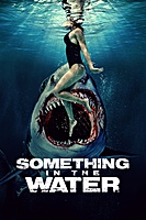 Something in the Water (2024) movie poster