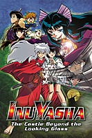 Inuyasha the Movie 2: The Castle Beyond the Looking Glass (2002) movie poster