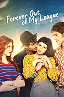 Forever Out of My League (2022) movie poster