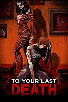 To Your Last Death (2019) movie poster