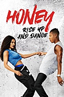 Honey: Rise Up and Dance (2018) movie poster