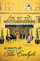 Always at The Carlyle (2018) movie poster