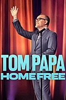 Tom Papa: Home Free (2024) movie poster