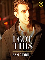 Sam Morril: I Got This (2020) movie poster