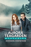 Aurora Teagarden Mysteries: Honeymoon, Honeymurder (2021) movie poster