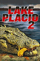 Lake Placid 2 (2007) movie poster