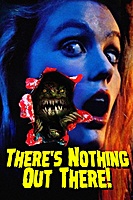 There's Nothing Out There (1992) movie poster