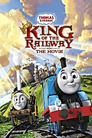 Thomas & Friends: King of the Railway (2013) movie poster