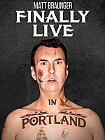 Matt Braunger: Finally Live in Portland (2019) movie poster