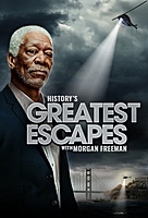 History's Greatest Escapes with Morgan Freeman (2021) movie poster