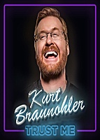 Kurt Braunohler: Trust Me (2017) movie poster