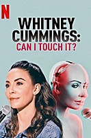 Whitney Cummings: Can I Touch It? (2019) movie poster