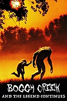 Boggy Creek II: And the Legend Continues (1984) movie poster