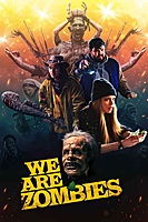 We Are Zombies (2024) movie poster