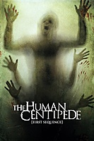 The Human Centipede (First Sequence) (2009) movie poster