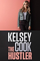 Kelsey Cook: The Hustler (2023) movie poster