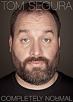 Tom Segura: Completely Normal (2014) movie poster