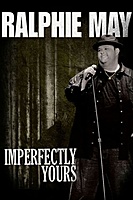 Ralphie May: Imperfectly Yours (2013) movie poster