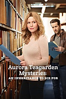 Aurora Teagarden Mysteries: An Inheritance to Die For (2019) movie poster