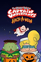 The Spooky Tale of Captain Underpants: Hack-a-ween (2019) movie poster