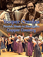 Yooper Creoles: Finnish Music in Michigan's Copper Country (2019) movie poster