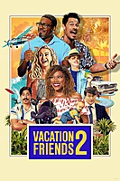 Vacation Friends 2 (2023) movie poster