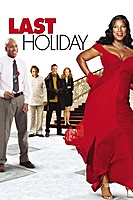 Last Holiday (2006) movie poster