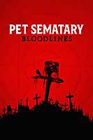 Pet Sematary: Bloodlines (2023) movie poster