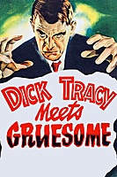 Dick Tracy Meets Gruesome (1947) movie poster