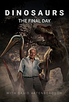 Dinosaurs: The Final Day with David Attenborough (2022) movie poster