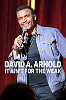 David A. Arnold: It Ain't for the Weak (2022) movie poster