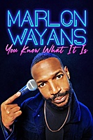 Marlon Wayans: You Know What It Is (2021) movie poster