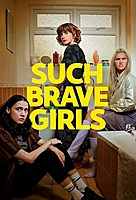 Such Brave Girls (2023) tv show poster