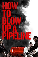 How to Blow Up a Pipeline (2023) movie poster