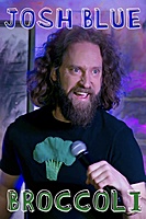 Josh Blue: Broccoli (2020) movie poster