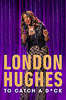 London Hughes: To Catch A D*ck (2020) movie poster