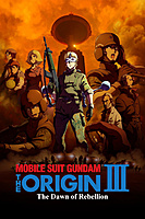 Mobile Suit Gundam: The Origin III - Dawn of Rebellion (2016) movie poster