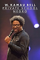 W. Kamau Bell: Private School Negro (2018) movie poster