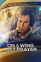 On a Wing and a Prayer (2023) movie poster