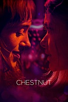 Chestnut (2024) movie poster