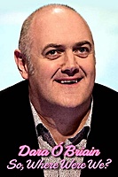 Dara Ó Briain: So Where Were We? (2023) movie poster