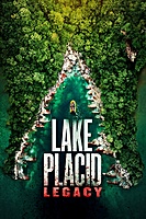 Lake Placid: Legacy (2018) movie poster