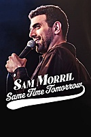 Sam Morril: Same Time Tomorrow (2022) movie poster