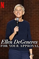 Ellen Degeneres: For Your Approval (2024) movie poster