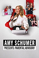 Amy Schumer Presents: Parental Advisory (2022) movie poster