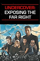 Undercover: Exposing the Far Right (2024) movie poster