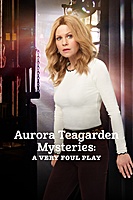 Aurora Teagarden Mysteries: A Very Foul Play (2019) movie poster